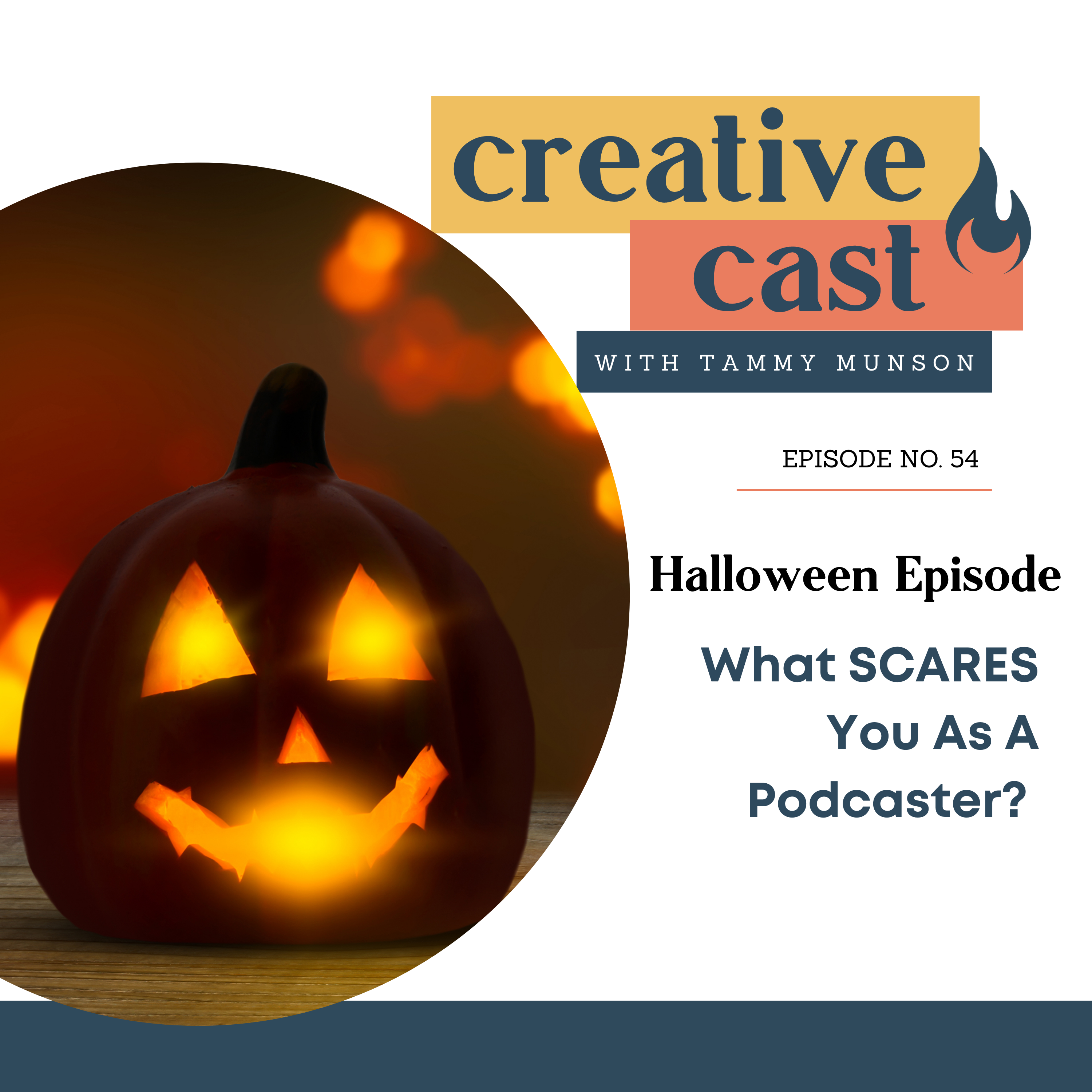 What SCARES You As A Podcaster?