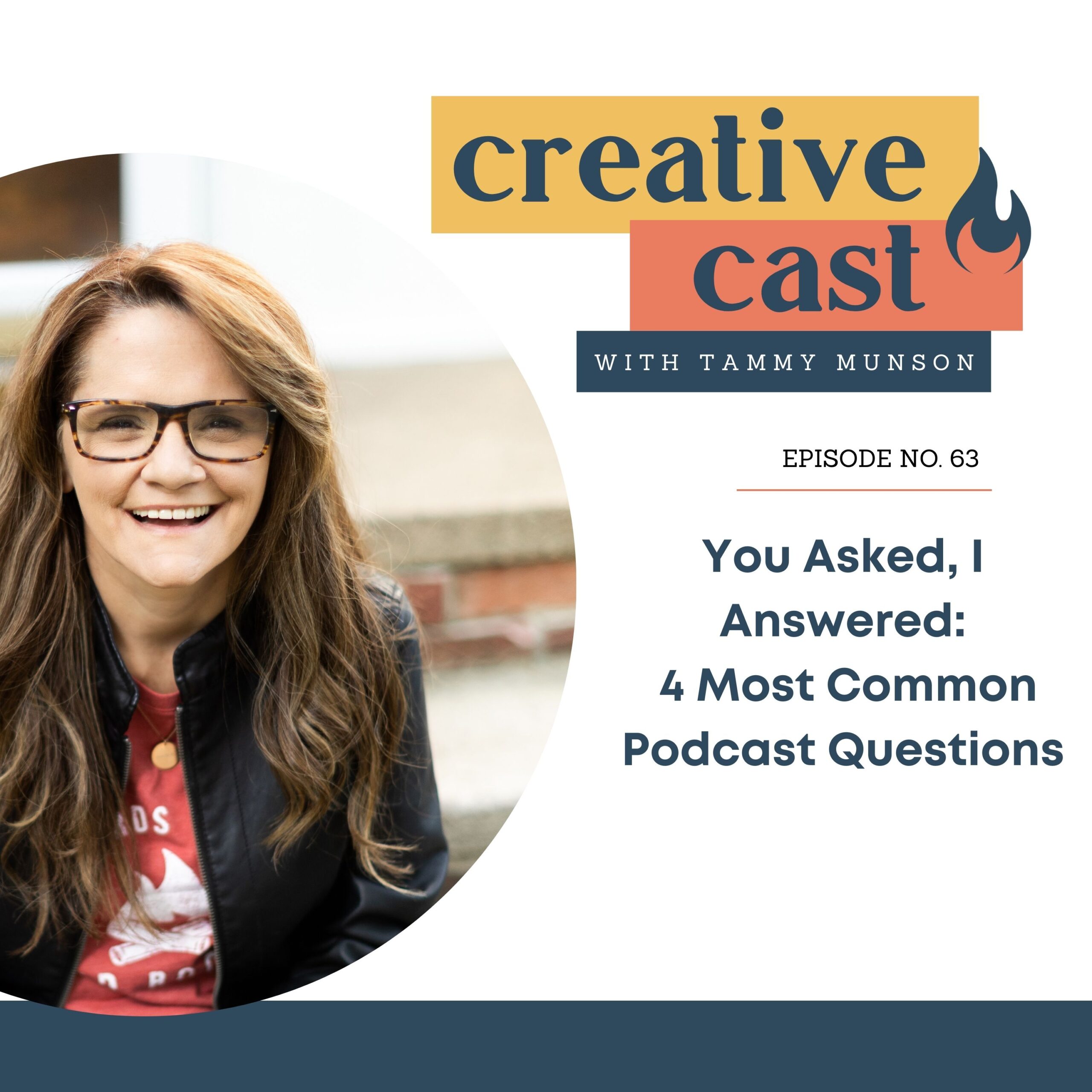 You Asked, I Answered: 4 Most Common Podcast Questions