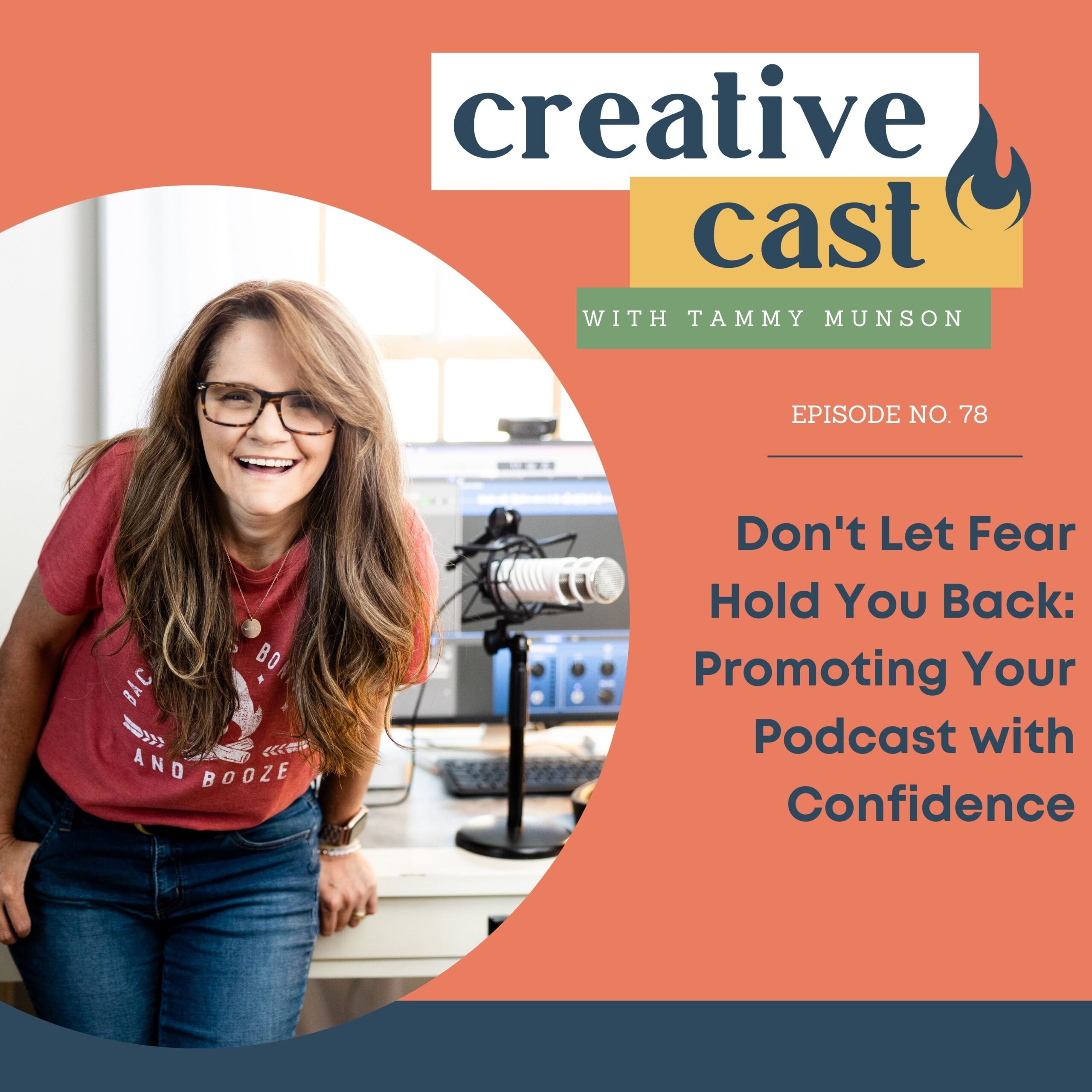 Don’t Let Fear Hold You Back: Promoting Your Podcast with Confidence