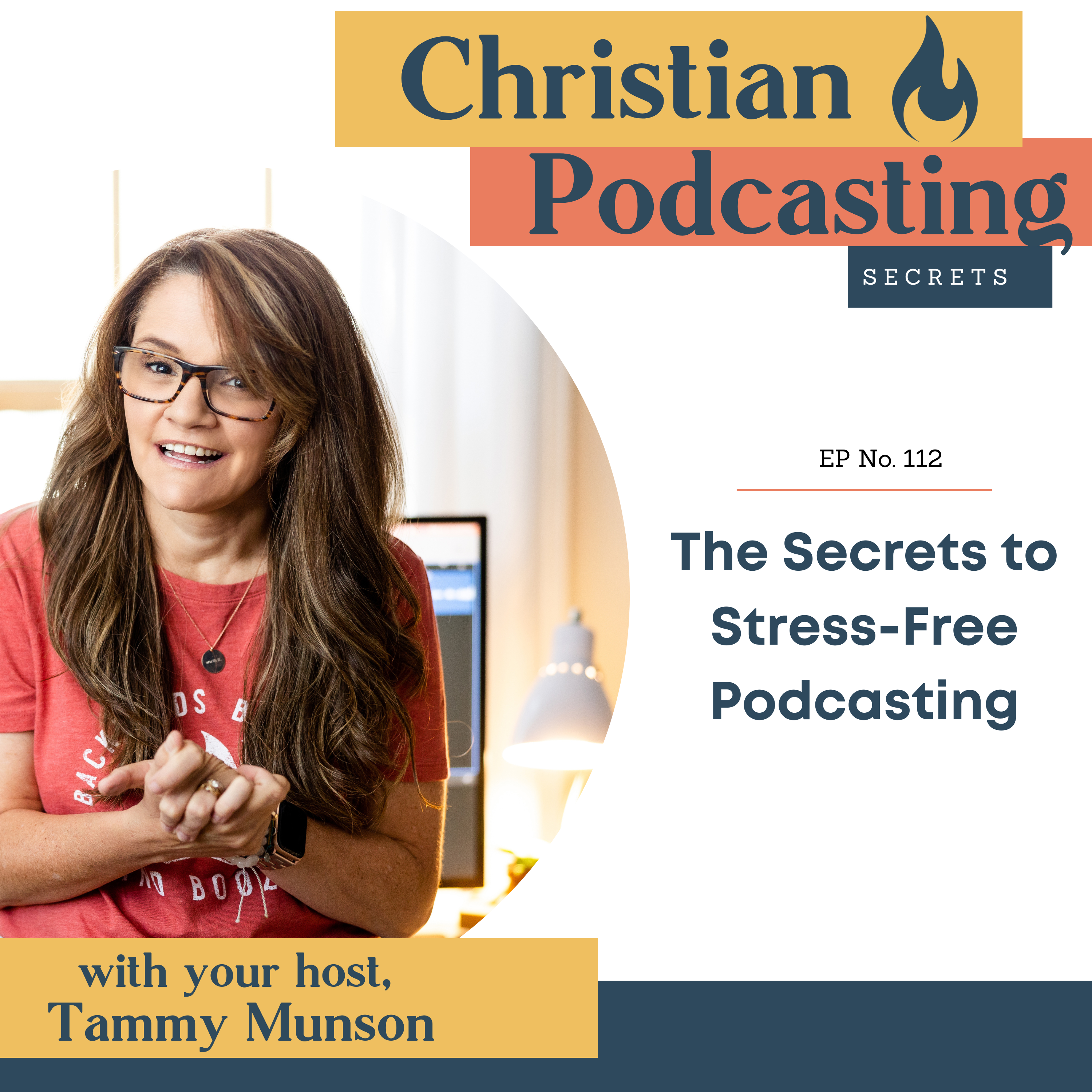 The Secrets to Stress-Free Podcasting